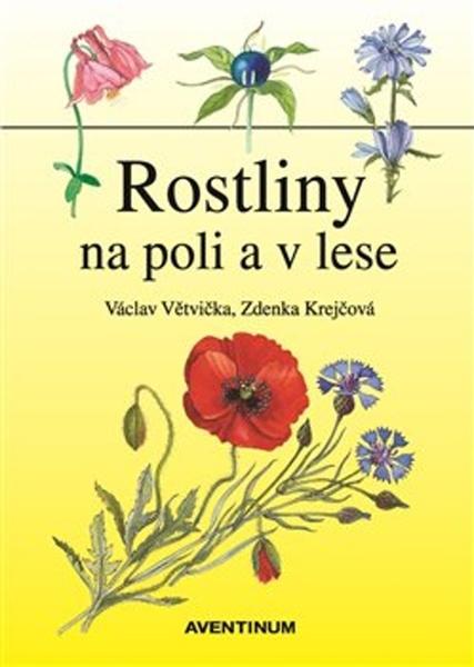 Rostliny na poli a v lese - 978-80-7442-098-6