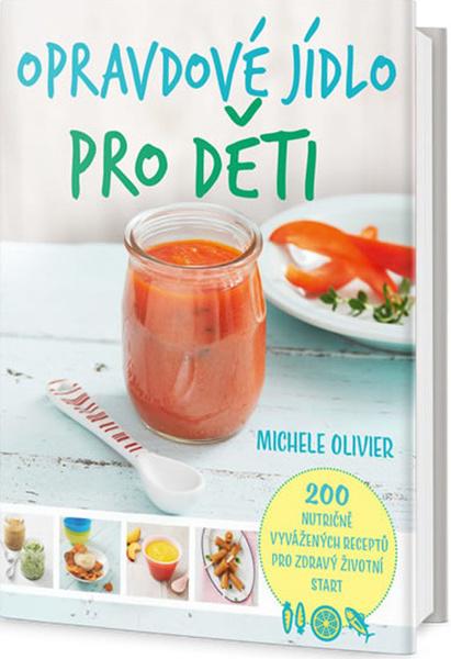 Opravdové jídlo pro děti - 978-80-7390-948-2