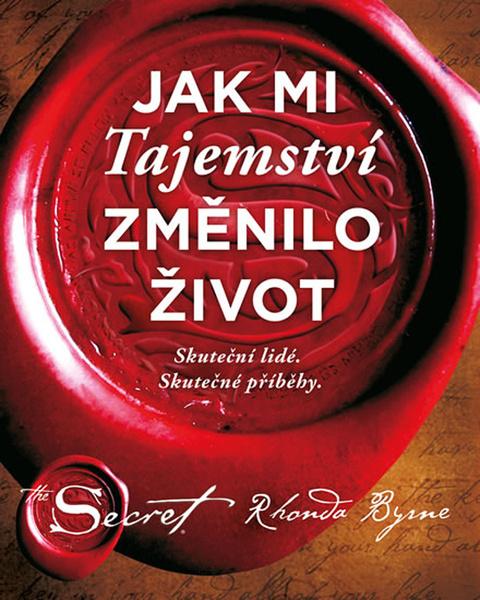 Jak mi Tajemství změnilo život - 978-80-7549-879-3