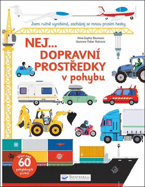 Levně Nej...Dopravní prostředky v pohybu