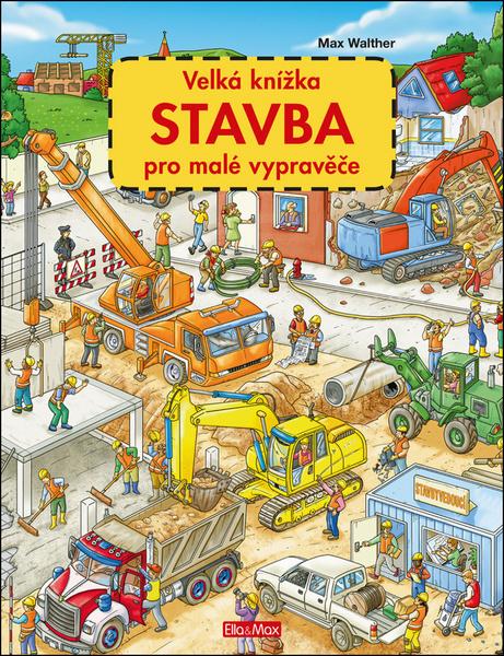 Velká knížka Stavba pro malé vypravěče - 978-80-88276-48-7