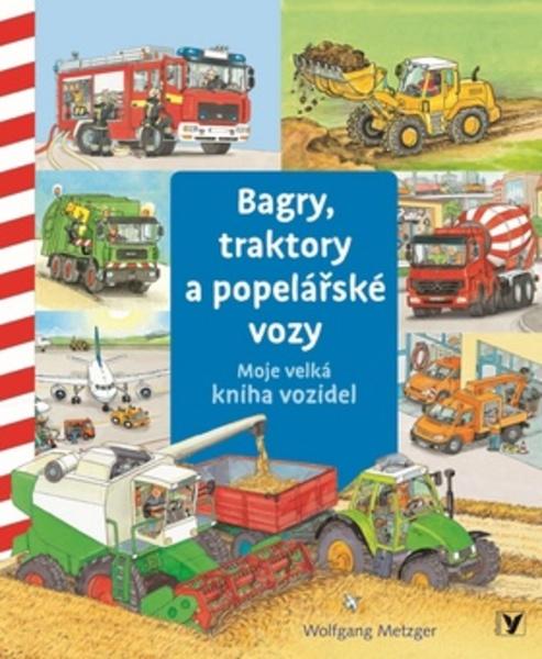 Bagry, traktory a popelářské vozy - 978-80-00-03906-0