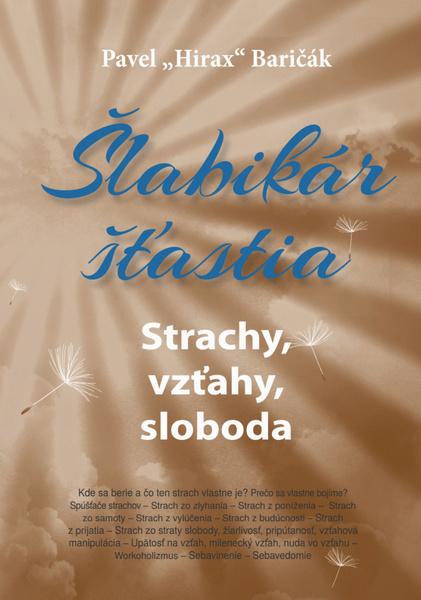 Levně Šlabikár šťastia Strachy, vzťahy, sloboda
