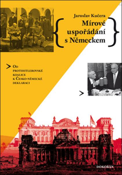 Mírové uspořádání s Německem - 978-80-7363-912-9
