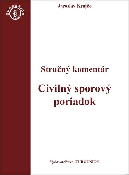 Levně Civilný sporový poriadok Stručný komentár