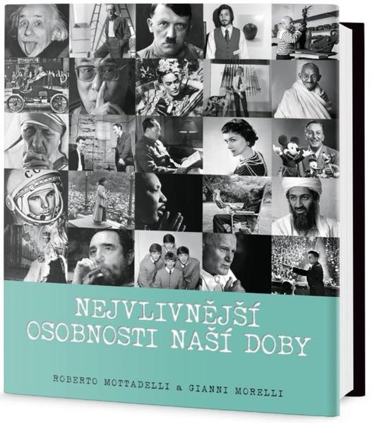 Nejvlivnější osobnosti naší doby - 978-80-7390-952-9