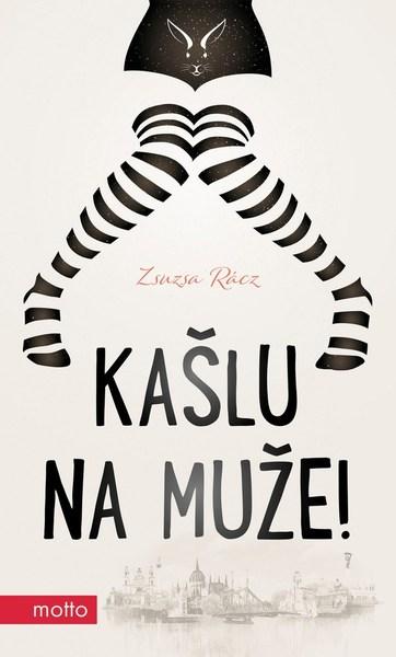 Kašlu na muže! - 978-80-267-1252-7
