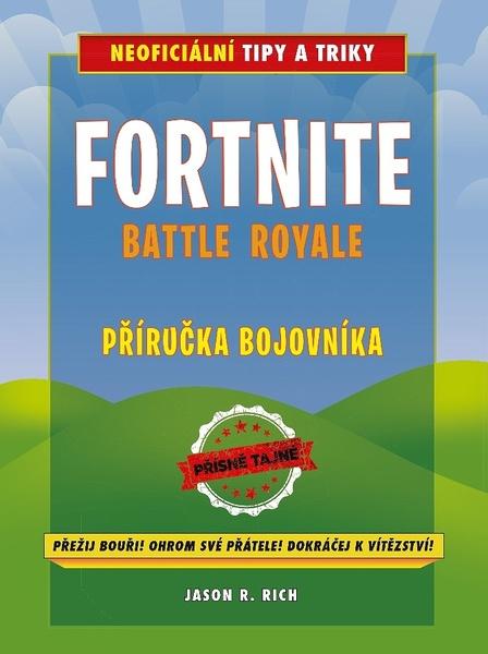 Fortnite Battle Royale Příručka bojovníka - 978-80-251-4925-6