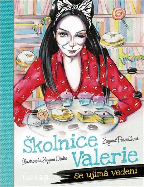 Školnice Valerie se ujímá vedení - 978-80-271-0358-4