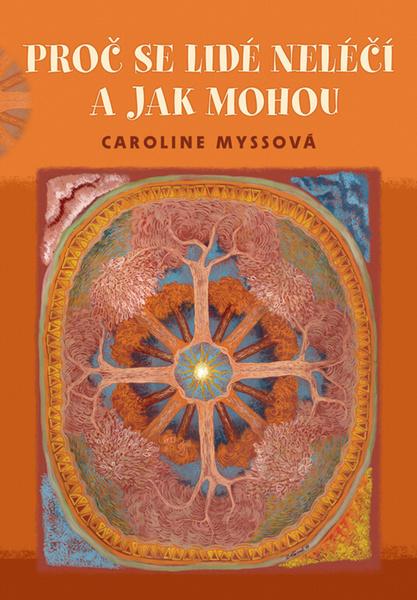 Proč se lidé neléčí a jak mohou - 978-80-7387-361-5