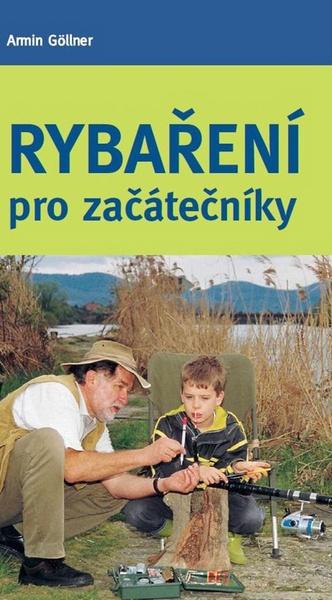 Rybaření pro začátečníky - 978-80-7433-063-6