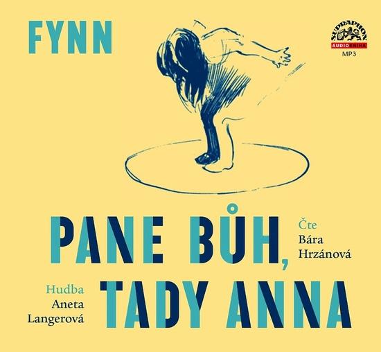 Levně Pane Bůh, tady Anna