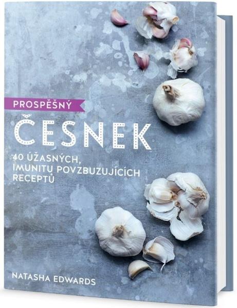 Prospěšný Česnek - 978-80-7390-940-6