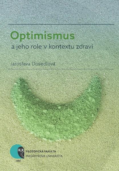 Optimismus a jeho role v kontextu zdraví - 978-80-210-8951-8