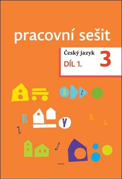 Levně Český jazyk 3.roč/1.díl Tobias –