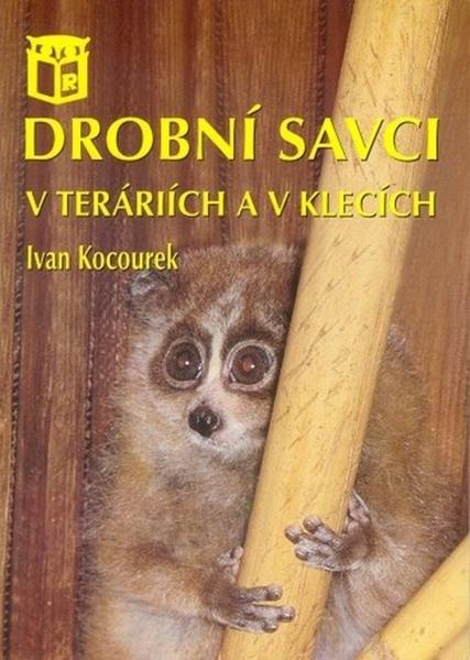 Levně Drobní savci v teráriích a v klecích