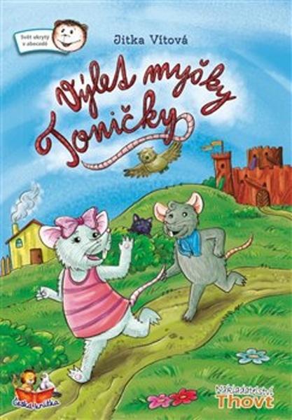 Výlet myšky Toničky - 978-80-87469-36-1