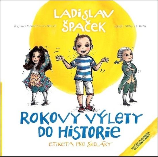 Levně Rokovy výlety do historie