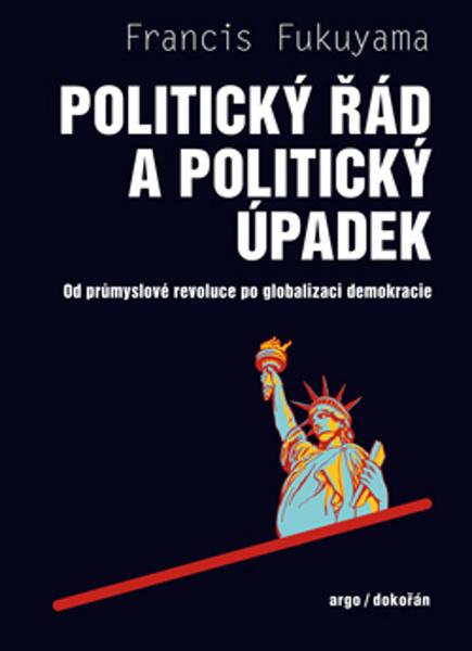 Politický řád a politický úpadek - 978-80-7363-839-9