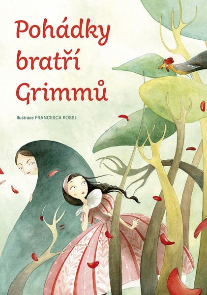 Levně Pohádky bratří Grimmů - Grimmovi Jacob a Wilhelm