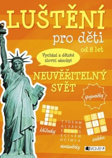 Luštění pro děti Neuvěřitelný svět