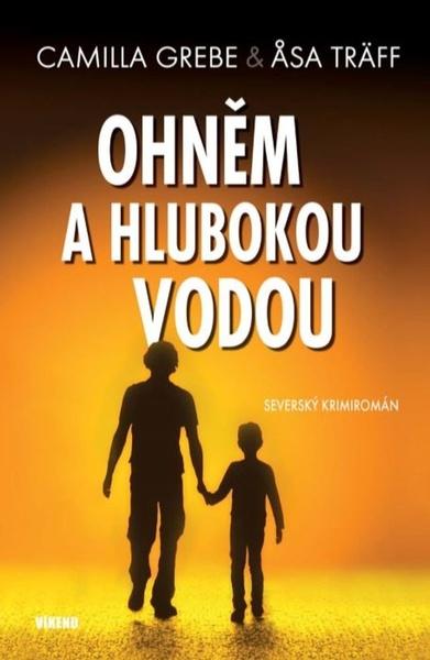 Levně Ohněm a hlubokou vodou