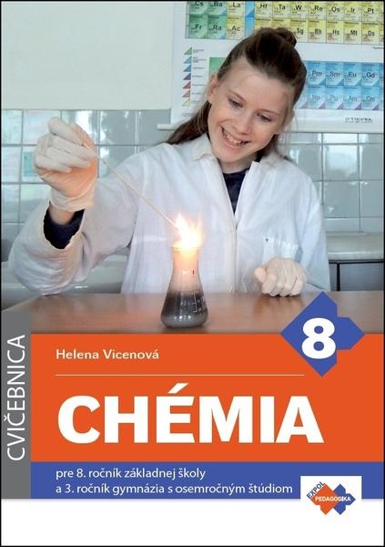 Chémia Cvičebnica pre 8. ročník základnej školy a 3. ročník gymnázia - 978-80-8091-504-9