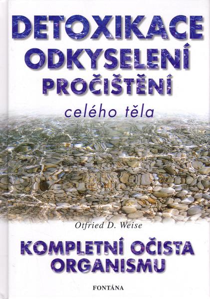 Levně Detoxikace odkyselení pročištění celého těla