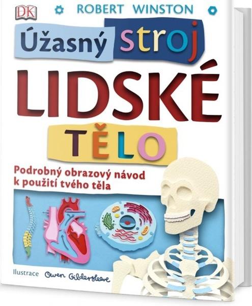 Úžasný stroj Lidské tělo - 978-80-7585-126-0