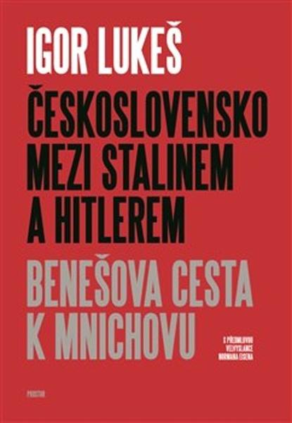 Československo mezi Stalinem a Hitlerem - 978-80-7260-398-5