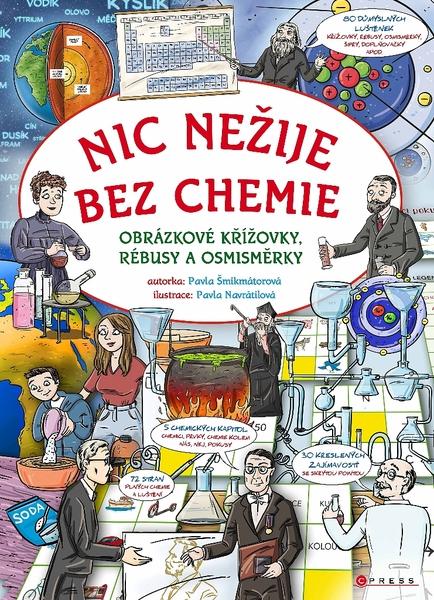 Nic nežije bez chemie - 978-80-264-2148-1