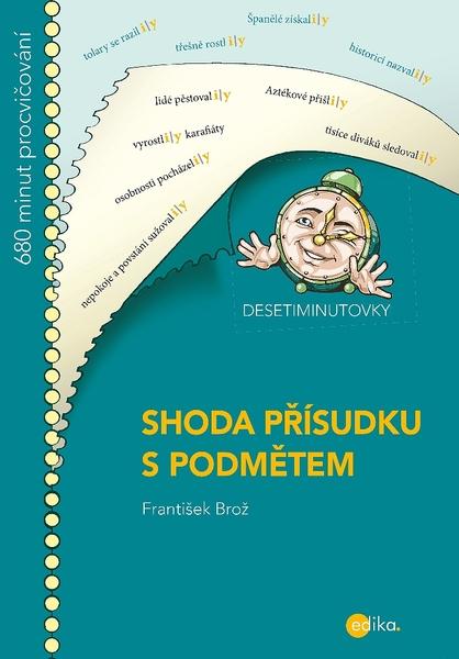 Desetiminutovky Shoda přísudku s podmětem - 978-80-266-1322-0