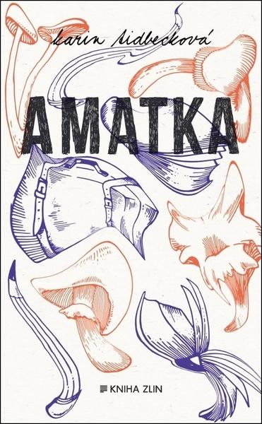 Amatka - 978-80-7473-698-8