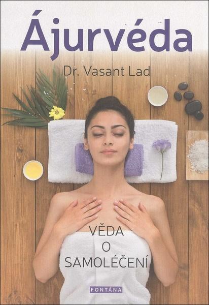 Levně Knihy Ajurvéda - věda o samoléčení (Vasant Lad)