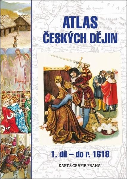 Atlas českých dějin 1. díl do roku 1618 - 978-80-7393-450-7