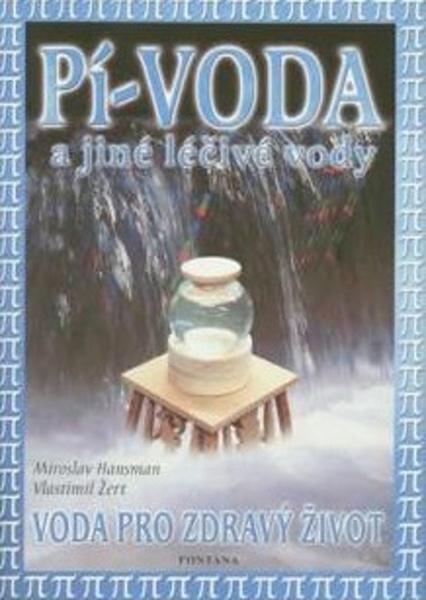 Levně Pí-voda a jiné léčivé vody Vlastimil Žert, Miroslav Hansman