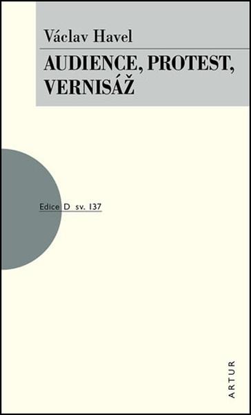 Audience, Protest,Vernisáž - 978-80-7483-080-8