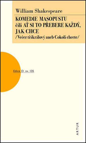 Komedie masopustu čili Ať si to každý přebere jak chce - 978-80-7483-076-1