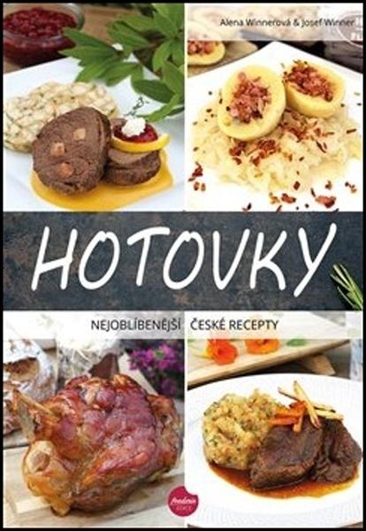 Hotovky - Nejoblíbenější české recepty - Winnerová Alena, Winner Josef - 978-80-907332-0-6