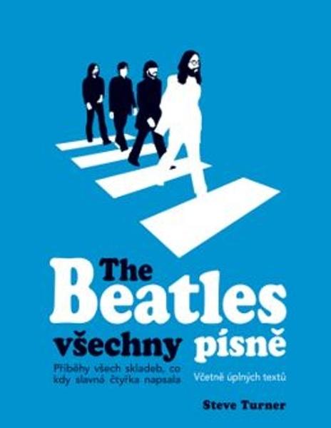 The Beatles všechny písně - 978-80-256-2402-9