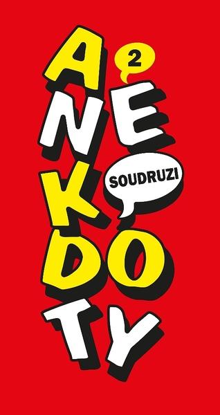 Anekdoty 2 Soudruzi - 978-80-264-2154-2