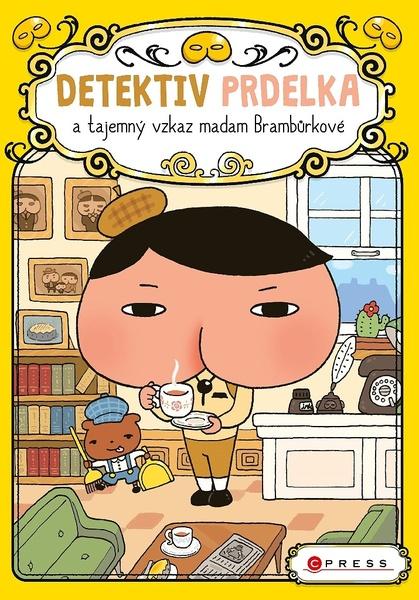 Detektiv Prdelka a tajemný vzkaz madam Brambůrkové - 978-80-264-2089-7