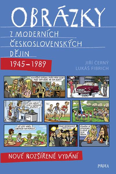 Obrázky z moderních československých dějin (1945–1989) - 978-80-7617-052-0