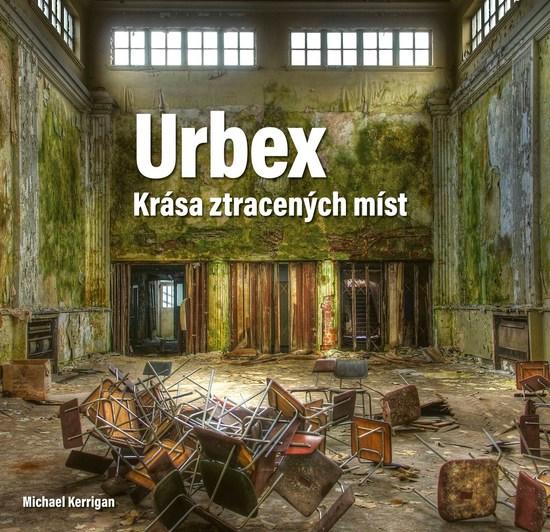 Urbex Krása ztracených míst - 978-80-264-1986-0