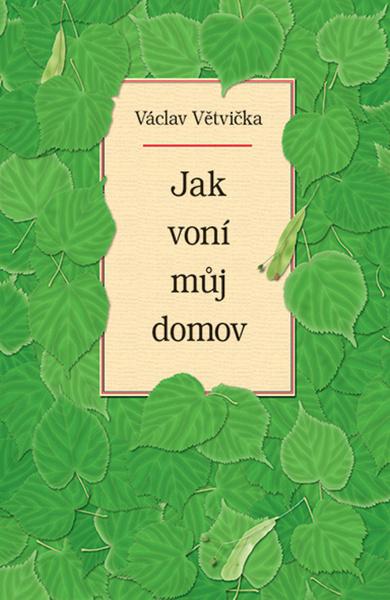 Jak voní můj domov - 978-80-7541-157-0