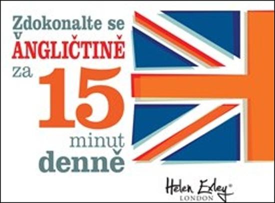 Levně Zdokonalte se v angličtině za 15 minut denně