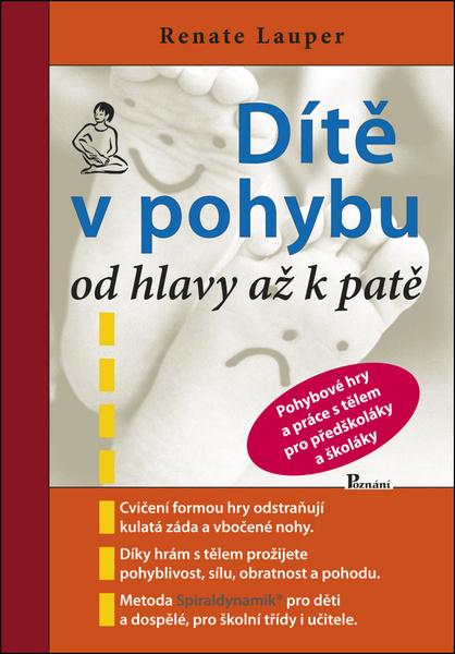 Dítě v pohybu od hlavy až k patě - 978-80-87419-80-9