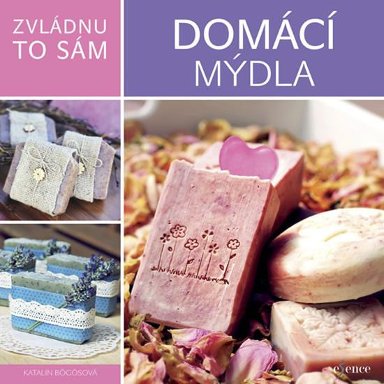 Zvládnu to sám Domácí mýdla - 978-80-7549-752-9