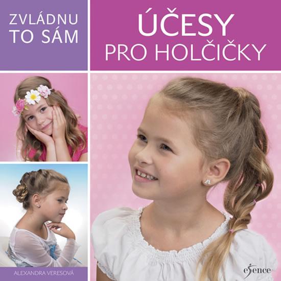 Zvládnu to sám Účesy pro holčičky - 978-80-7549-755-0