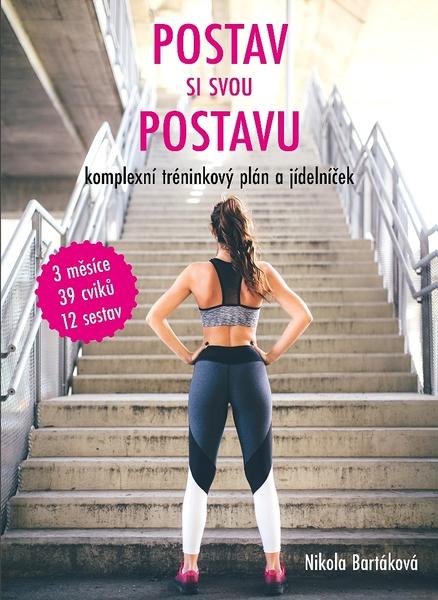 Knihy Postav si svou postavu (Nikola Bartáková) - 978-80-264-2146-7